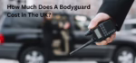 Understanding Bodyguard Costs in the UK: A Comprehensive Guide
